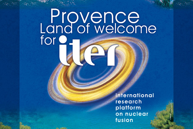 ITER - PP - Campagne de communication : Provence, land of welcome for Iter